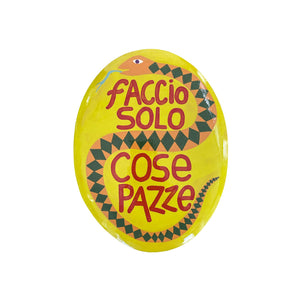 Decorazione a muro "Faccio solo cose pazze"